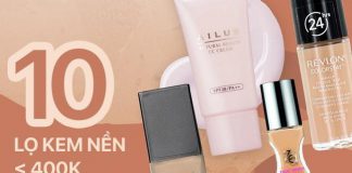 10 lọ kem nền dưới 400k: Giá "yêu thương" mà vẫn có loại biến da từ đầy mụn thành mịn mướt, không tỳ vết
