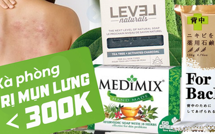 Review nhanh 8 bánh xà phòng trị mụn lưng giá chỉ từ 60k mà dùng Review nhanh 8 bánh xà phòng trị mụn lưng giá chỉ từ 60k mà dùng