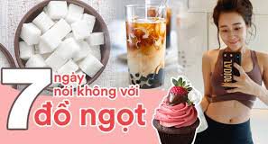 Một tuần "cai" đồ ngọt: Nghe thì bất khả thi, nhưng tuân theo hướng dẫn sau thì "dễ như chơi"